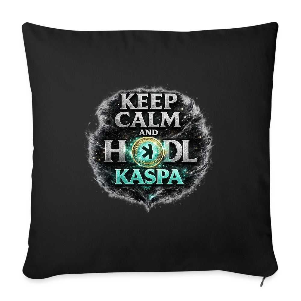 Keep Calm and Hodl Kaspa (Fan-Art) - Polster 44 x 44 cm - Schwarz