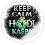 Keep Calm and Hodl Kaspa (Fan-Art) - Sticker 10 x 10 cm - Weiß glänzend