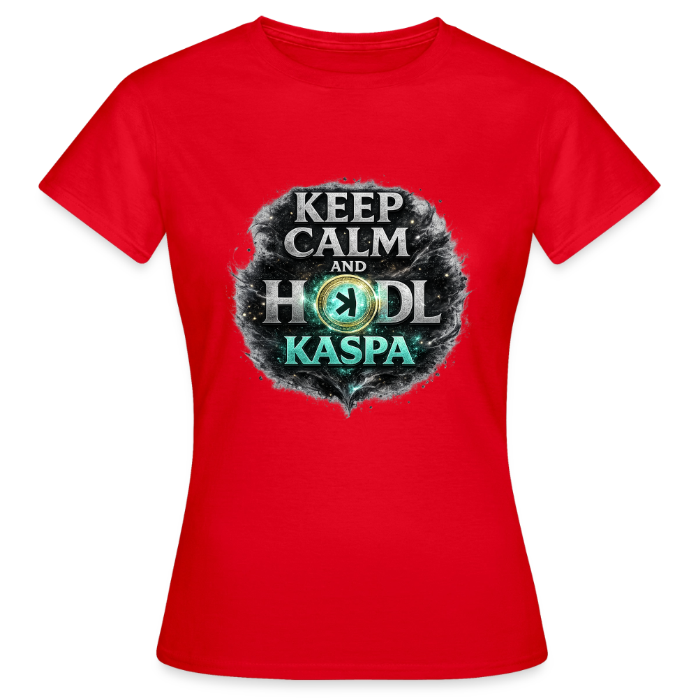 Keep Calm And Hodl Kaspa (Fan-Art) - Damen T-Shirt - Rot