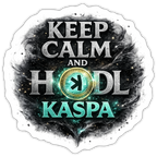 Keep Calm and Hodl Kaspa (Fan-Art) - Sticker 10 x 10 cm - Mattweiß