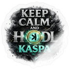 Keep Calm and Hodl Kaspa (Fan-Art) - Sticker 10 x 10 cm - Transparent glänzend
