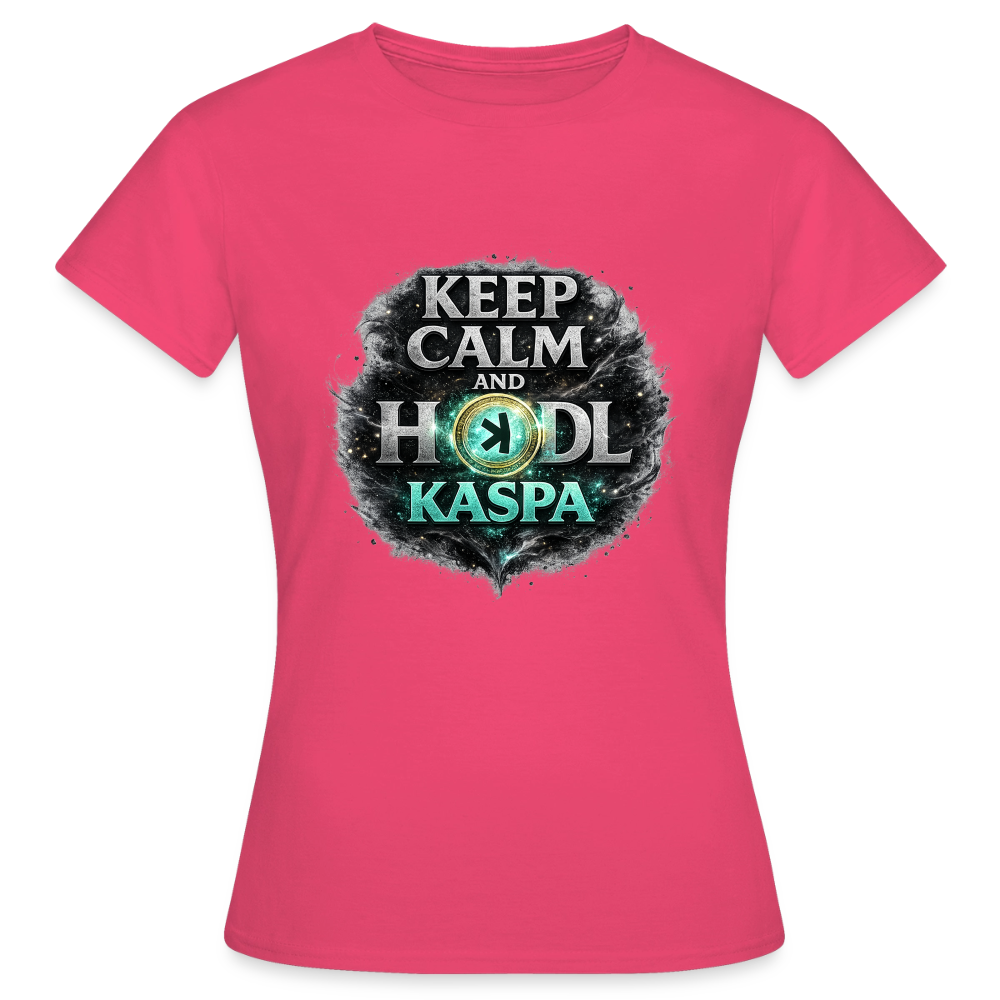 Keep Calm And Hodl Kaspa (Fan-Art) - Damen T-Shirt - Azalea