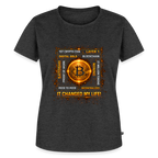 Bitcoin Changed Life (Fan-Art) - Damen T-Shirt Premium - Anthrazit meliert