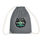 Keep Calm and Hodl Kaspa (Fan-Art) - Turnbeutel - Grau