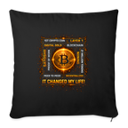 Bitcoin Changed Life (Fan-Art) - Polster 44 x 44 cm - Schwarz