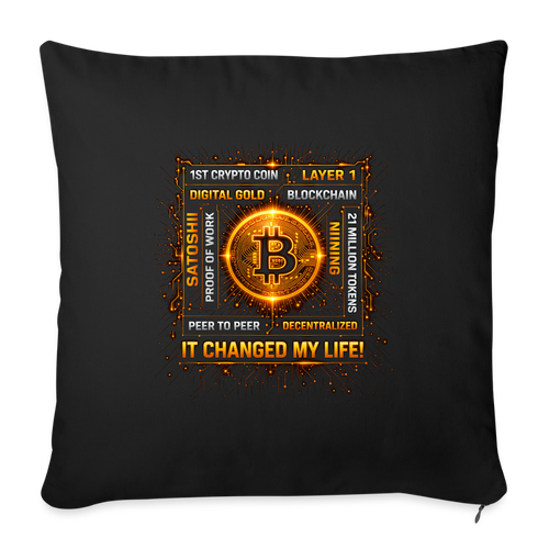 Bitcoin Changed Life (Fan-Art) - Polster 44 x 44 cm - Schwarz