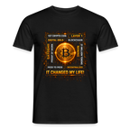 Bitcoin Changed Life (Fan-Art) - Herren T-Shirt - Schwarz
