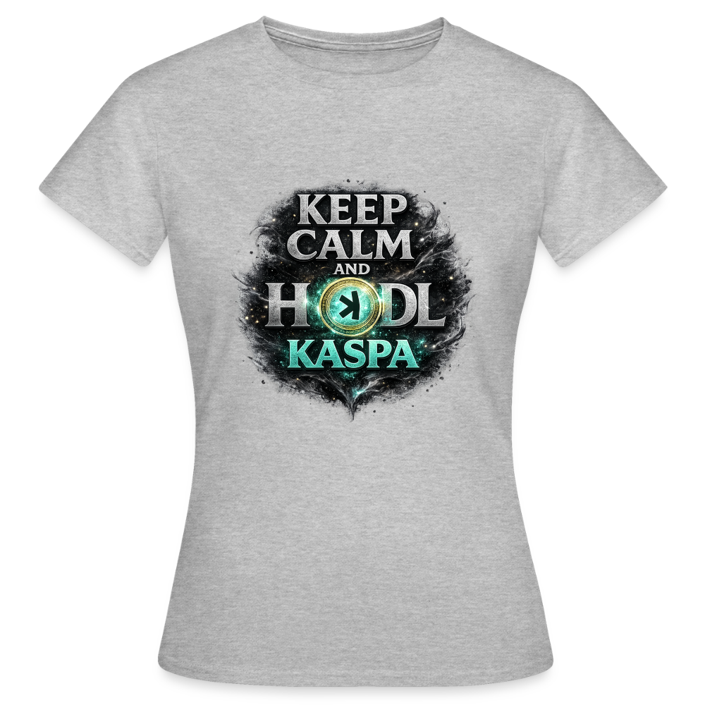 Keep Calm And Hodl Kaspa (Fan-Art) - Damen T-Shirt - Grau meliert